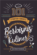 101 Strategi Sukses Berbisnis Kuliner