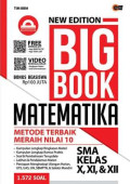 NEW EDITION BIG BOOK MATEMATIKA SMA KELAS X, XI, & XII