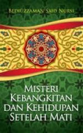 MISTERI KEBANGKITAN DAN KEHIDUPAN SETELAH MATI