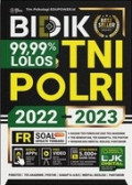 Bidik 99,99% Lolos TNI POLRI 2022-2023
