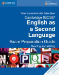 CAMBRIDGE IGCSE ENGLISH AS A SECOND LANGUAGE
Exam Preparation Guide Reading and Writing