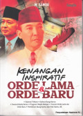 Kenangan Inspiratif Orde Lama & Orde Baru