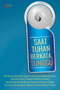 SAAT TUHAN BERKATA, TUNGGU
