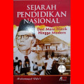 Sejarah Pendidikan Nasional Dari Masa Klasik Hingga Modern