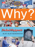 Why? Medical Equipment; Alat-alat Kesehatan