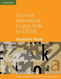 SUCCESS INTERNATIONAL ENGLISH SKILLS FOR IGCSE
Student's Book Revised Edition