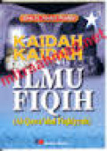 KAIDAH KAIDAH ILMU FIQIH ( AL-QOWA'IDUL FIQHIYYAH )