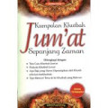 KUMPULAN KHUTBAH JUM'AT SEPANJANG ZAMAN