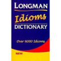 Longman Idioms Dictionary 
Over 6000 Idioms