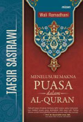 Tafsir Sastrawi; Menelusuri Makna Puasa dalam Al-Qur'an