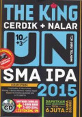 THE KING CERDIK + NALAR UN SMA IPA 2015