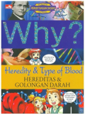 Why? Heredity & Type of Blood; Hereditas & Golongan Darah